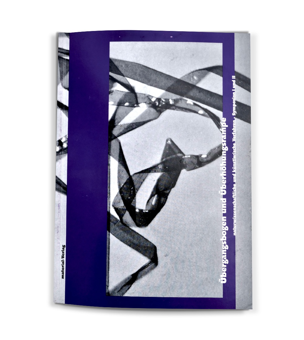 Frontseite des Buches "Übergangsbogen und Überhöhungsrampe. Naturwissenschaftliche und künstlerische Verfahren, Symposium I und II"